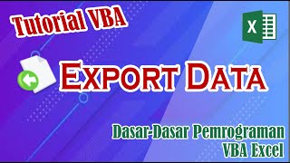 Export Data Dengan  VBA Excel | How To Export Data With VBA Excel