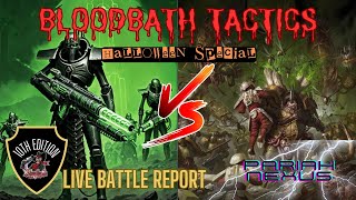 Necrons vs Death Guard Bloodbath tactics HALLOWEEN Special