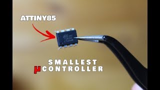 Smallest Microcontroller | Attiny85 programming