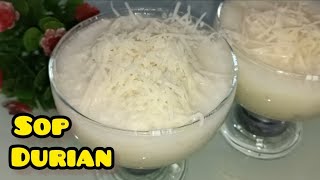 Resep Sop Durian yang creamy, seger, manis dan gurih, bikin ketagihan di cuaca panas#minumandingin