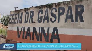 Escola Gaspar Vianna em Marabá tem obras em andamento