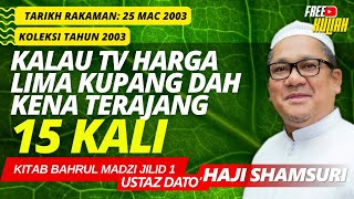 Nakal Orang La Makin Menjadi-Jadi Sampai Tak Bagi Kahwin Dua - Ustaz Shamsuri Haji Ahmad