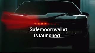 SAFEMOON WALLET is Launched 🚀🚀