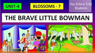 #thebravelittlebowman7th  The Brave Little Bow Man 7th Class English 4th Unit