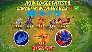 How to get Fastest 8 capacity With Tharz 3‼️ | Very easy way to auto win✅