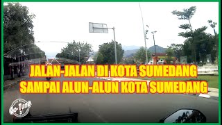 Jalan-jalan di Kota Sumedang sampai Alun-alun Kota Sumedang