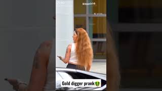 Gold diger prank #prank #prankvideo #golddigger #golddiggerprank #youtubeshorts #viral