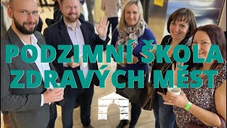 Podzimní Škola Zdravých měst 2022 - KRAJ VYSOČINA, JIHLAVA