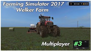 (PS4) FS17 On Welkers Farm - Very busy tiring day! Day 3! Multiplayer on Farming Simulator 2017