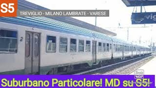 UN SUBURBANO PARTICOLARE: Medie Distanze Effetuano servizio SUBURBANO S5 | passante ferroviario