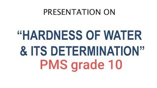 HARDENESS OF WATER AND ITS REMOVAL METHODS | Chemistry PMS 10