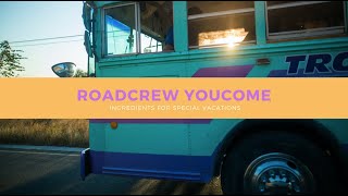 Roadcrew youcome