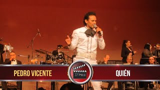 PEDRO VICENTE - QUIÉN (CONCIERTO UN SOLO CORAZÓN 2023) AVPRO RECORDS