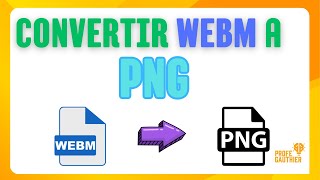 🟡COMO CONVERTIR IMAGENES 🎬 WEBM A PNG EN 3️⃣ PASOS !!