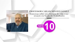 10# Carlos Minayo - PARTE 10 - GT de Saúde do Trabalhador da ABRASCO e 1º SIMBRAST