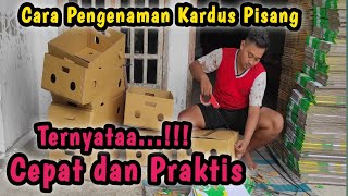 Cara Pengenaman Kardus Pisang