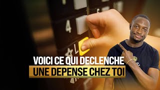 Les 03 Déclencheurs d'une Dépense