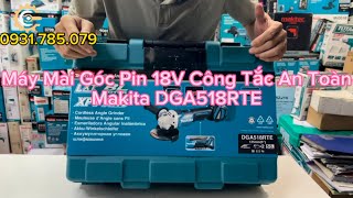 Máy Mài Góc Pin 18V Makita DGA518RTE CÔNG TẮC BÓP| Cordless Brushless Angle Grinder| Công Cụ Máy Móc