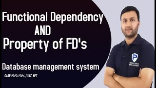 Functional Dependency , Property of FD's | LECTURE-2 | Database Management System | GATE 2023-2024