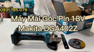 Máy Mài Góc Pin 18V Makita DGA402Z| 18V Cordless Angle Grinder| Công Cụ Máy Móc