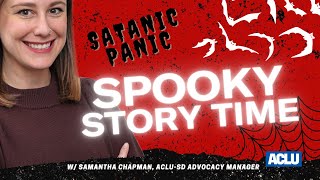 Spooky Story Time: Satanic Panic