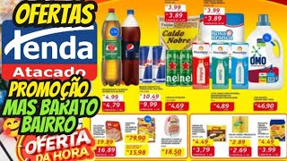 VALIDO ATÉ-31/10 OFERTAS TENDA OFERTAS E PROMOÇÃO Oferta folheto Tenda Supermarket Oferta Atacado SP