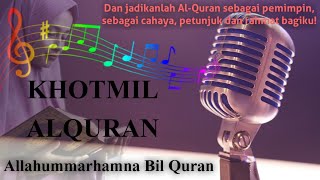 SHOLAWAT KHOTMIL QURAN ALLAHUMMARHAMNA BIL QURAN