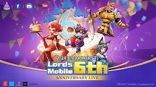 Lords Mobile 6th Anniversary Live