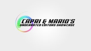 CaPri & Mario's Underrated Editors Showcase - EPISODE 3