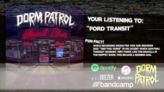 Dorm Patrol - Ford Transit