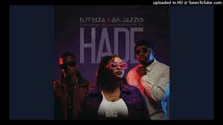 Hade - Djy Biza ft Mr jazziq & Mellow & Sleazy feat Dinky Kunene