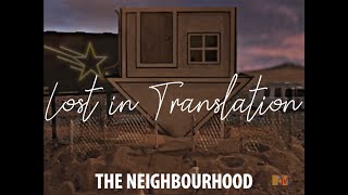 The Neighbourhood - Lost in Translation [TRADUÇÃO/LEGENDADO]