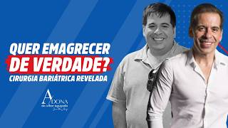 CIRURGIA BARIÁTRICA:  Como Vencer a Obesidade e Emagrecer com Saúde |  | PODCAST ESPECIAL EMAGRECER