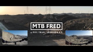 MOUNTAIN BIKING @ PIYU TRAIL | JEDDAH K.S.A