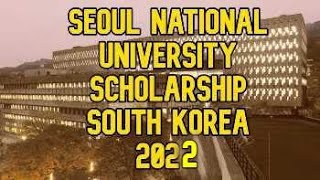 Seoul National University Scholarship 2022 | Fully Funded