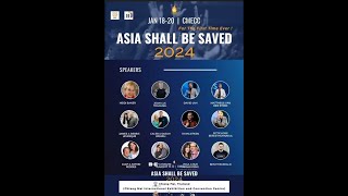 2024  Jan မှာပြုလုပ်မယ့် " Asia Shall Be Saved " Program အကြောင်း - Ps David