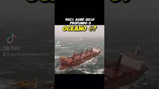 Profundidade máxima do Oceano! #curiosidades #fatos #oceano #fossadasmarianas