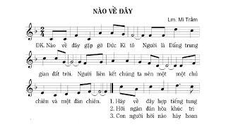 Nào Về Đây (Sáng Tác: Lm. Mi Trầm) - Ca len di | Lyrics