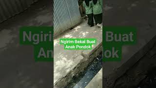 Kirim Bekal  Buat Anak Pondok