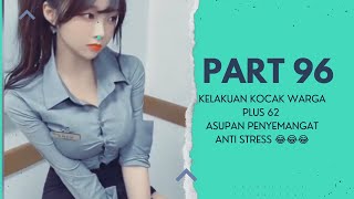 ASUPAN MEME TERBARU WARGA + 62 | PART 96