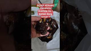 resep kerang diapain ya ? #avumado #kuliner #cookingfood #food #resep #cooking #masak #recipe #foody