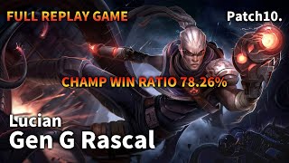 Gen G Rascal TOP Lucian VS Jayce Replay S10 / 탑 루시안 VS 제이스 관전 시즌10 - 17/7/13 Patch 10.8 KR