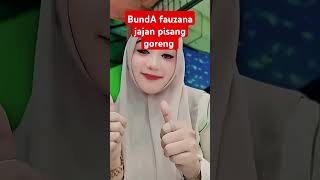 Bunda fauzana jajan pisang goreng