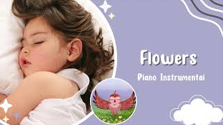 Flowers - Miley Cyrus Piano Lullaby for Babies