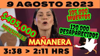 💩🐣 Conferencia de prensa matutina *Miércoles 9 de Agosto 2023* Presidente AMLO de 3:38 a 2:11.