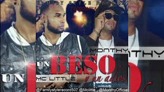 Monthy Ft Mc Little - Un beso (reggae audio)