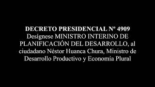 DECRETO PRESIDENCIAL Nº 4909 - Desígnese MINISTRO INTERINO DE PLANIFICACIÓN, a Néstor Huanca