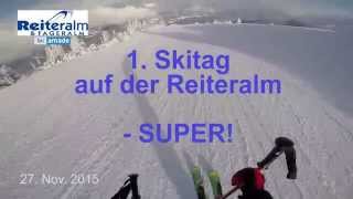 Ski Reiteralm - 1. Skitag der Skisaison 2015/16  =  SCHÖN!