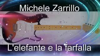 Michele Zarrillo - L'elefante e la farfalla - versione chitarra strumentale