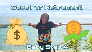 Financial Baby Step #4 Invest #babysteps #debtfree #financialfreedom #invest